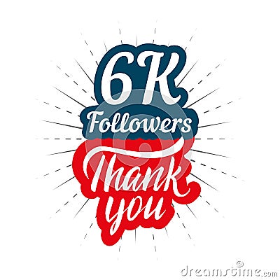 Thank you 6K followers card for celebrating many followers in social network Vector Illustration